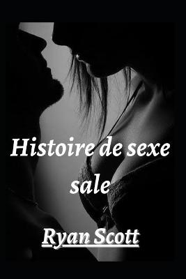 Book cover for Histoire de sexe sale