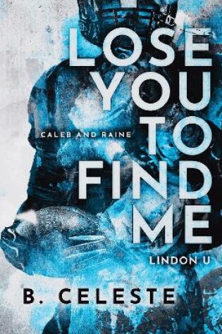 Cover of Lose You to Find Me