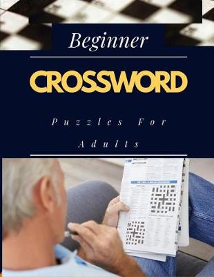 Book cover for Beginner Crossword Puzzles For Adults