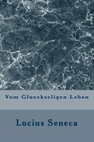 Cover of Vom Glueckseligen Leben