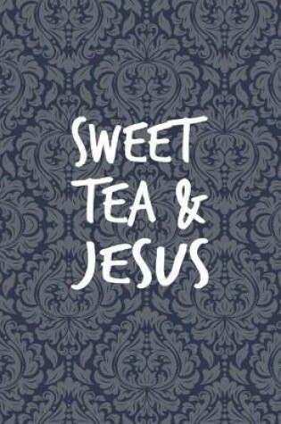 Cover of Sweet Tea And Jesus