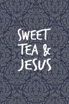 Book cover for Sweet Tea And Jesus