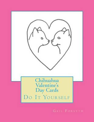 Book cover for Chihuahua Valentine's Day Cards