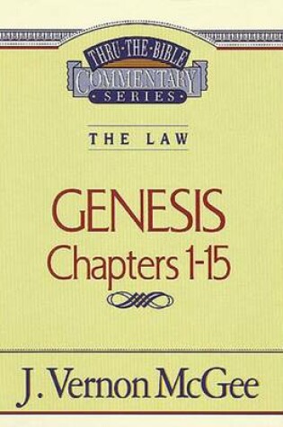 Cover of Thru the Bible Vol. 01: The Law (Genesis 1-15)