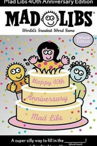 Cover of Mad Libs 40th Anniversary Edit