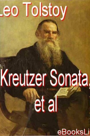 Cover of The Kreutzer Sonata, et al