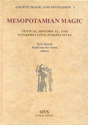 Cover of Mesopotamian Magic: Textual, Historical and Interpretative Perspectives