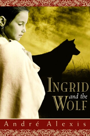 Cover of Ingrid and the Wolf