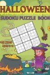 Book cover for Halloween Sudoku Puzzle Book for Kids Ages 8 -12