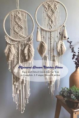 Book cover for Macrame Dream Catcher Ideas