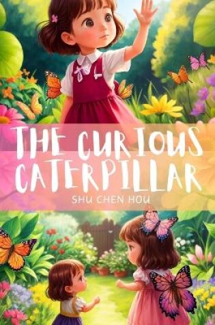 Cover of The Curious Caterpillar