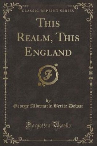 Cover of This Realm, This England (Classic Reprint)