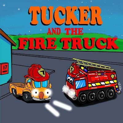 Book cover for Tucker and the Fire Truck