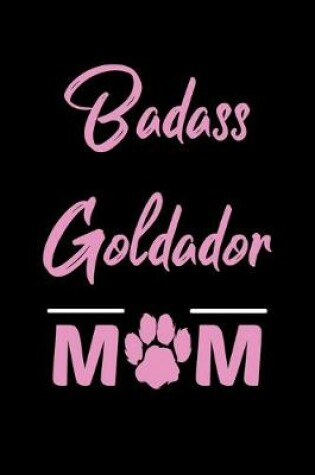 Cover of Badass Goldador Mom