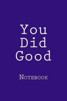 Book cover for You Did Good