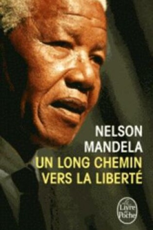 Cover of Un long chemin vers la liberte