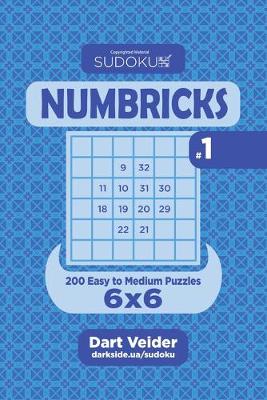 Book cover for Sudoku Numbricks- 200 Easy to Medium Puzzles 6x6 (Volume 1)