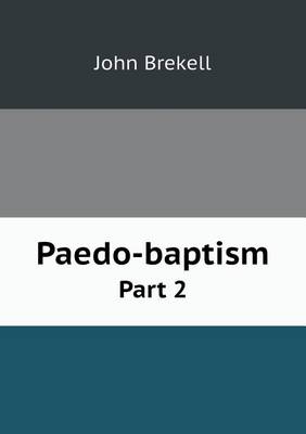 Book cover for Paedo-baptism Part 2