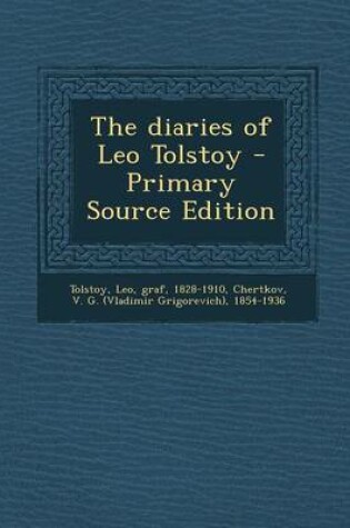 Cover of The Diaries of Leo Tolstoy - Primary Source Edition