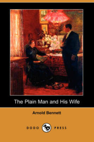 Cover of The Plain Man and His Wife (Dodo Press)