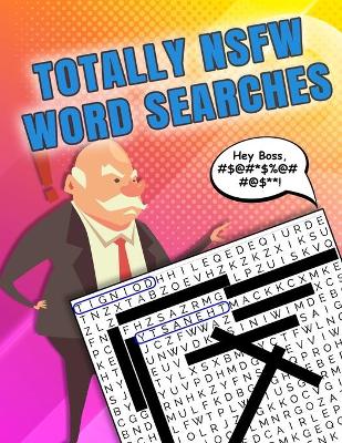 Book cover for Totally NSFW Word Searches