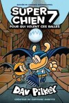 Book cover for Super Chien: N� 7 - Pour Qui Volent Ces Balles