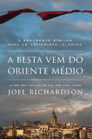 Cover of A Besta Vem Do Oriente Médio