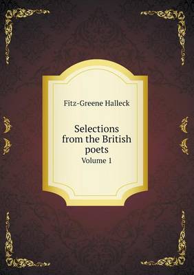 Book cover for Selections from the British poets Volume 1