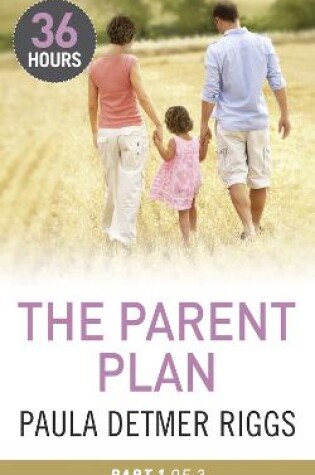 Cover of The Parent Plan Part 1