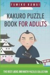 Book cover for Kakuro Puzzle Book For Adults