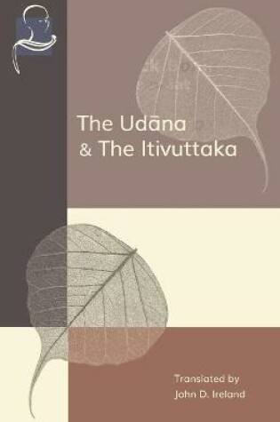 Cover of The Udana & The Itivuttaka