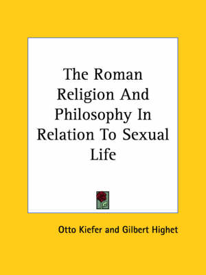 Book cover for The Roman Religion and Philosophy in Relation to Sexual Life