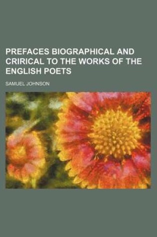 Cover of Prefaces Biographical and Crirical to the Works of the English Poets