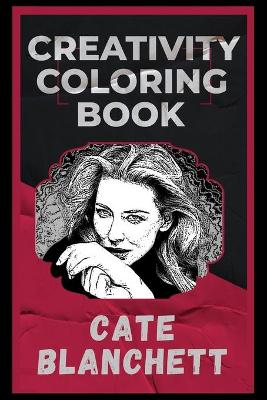 Cover of Cate Blanchett Creativity Coloring Book