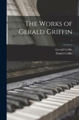 Cover of The Works of Gerald Griffin; 7