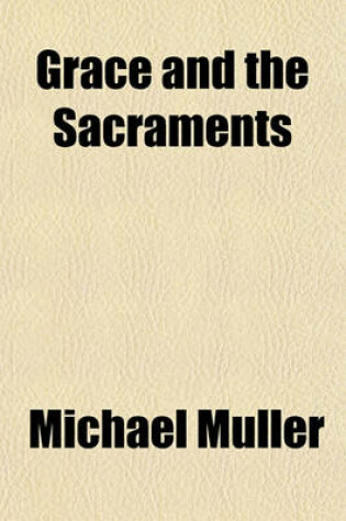 Cover of Grace and the Sacraments