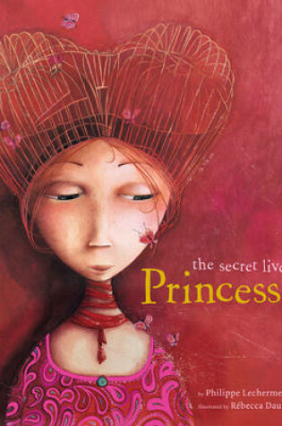Cover of The Secret Lives of Princesses