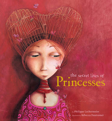 Book cover for The Secret Lives of Princesses