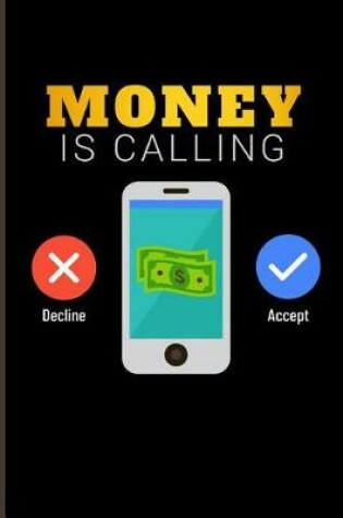 Cover of Money Is Calling Accept Decline