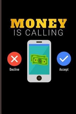 Book cover for Money Is Calling Accept Decline