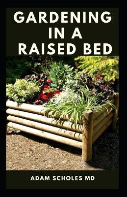 Book cover for Gardening in a Raised Bed