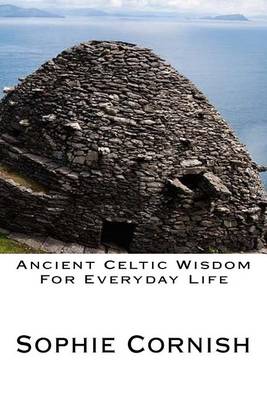 Book cover for Ancient Celtic Wisdom For Everyday Life