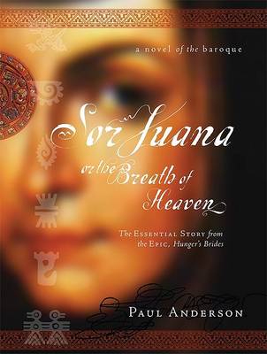 Book cover for Sor Juana or the Breath of Heaven