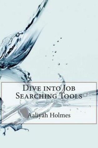 Cover of Dive Into Job Searching Tools