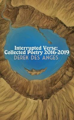 Book cover for Interrupted Verse: Collected Poetry 2016-2019