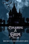 Book cover for Conjuring A Grim