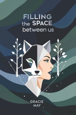 Cover of Filling the Space Between Us