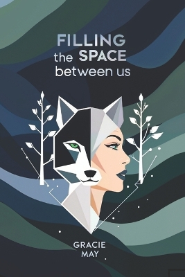 Book cover for Filling the Space Between Us