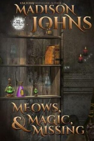 Cover of Meows, Magic, & Missing