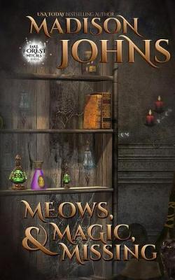 Book cover for Meows, Magic, & Missing